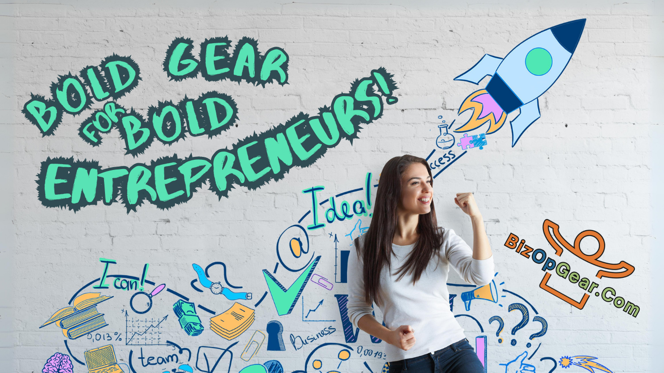 Bold Gear for Bold Entrepreneurs!